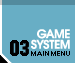 GAME SYSTEM/Q[VXe